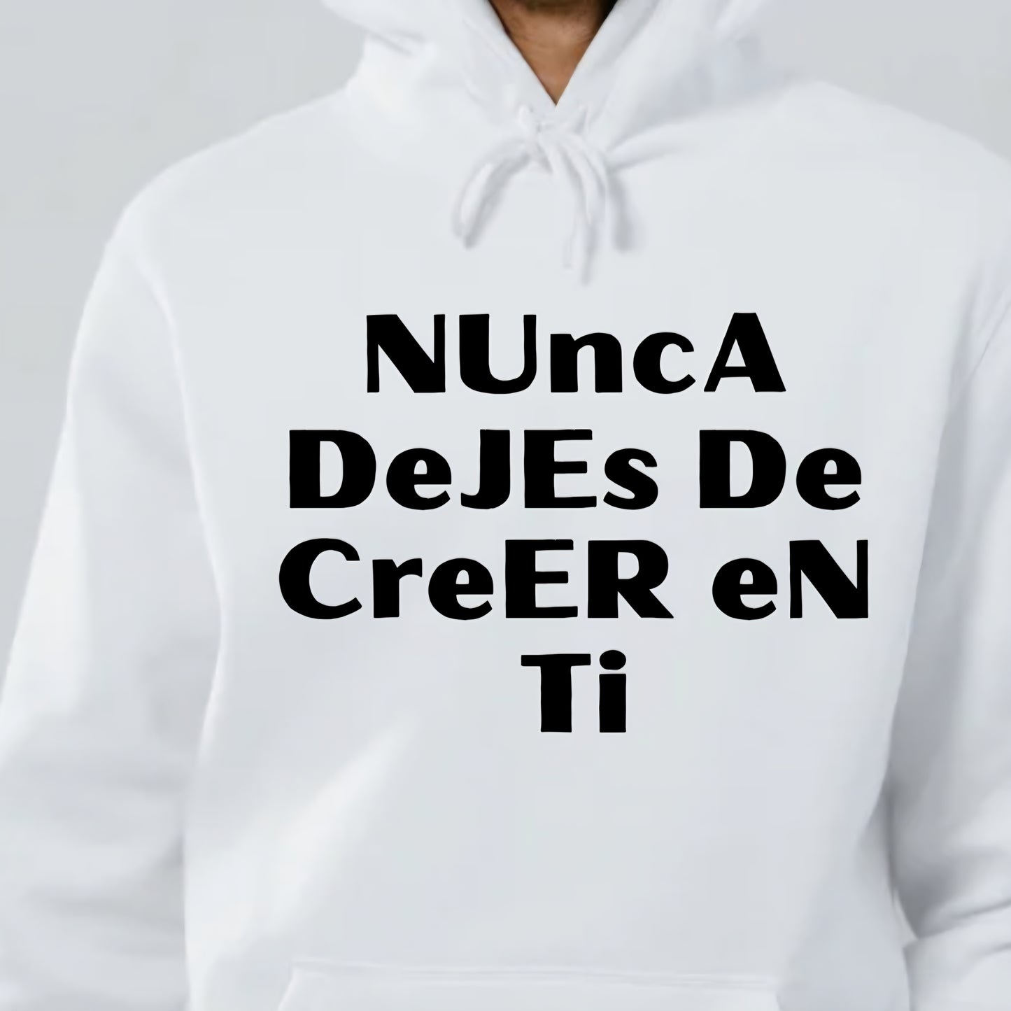 Nunca Dejes De Creer En Ti hoodie